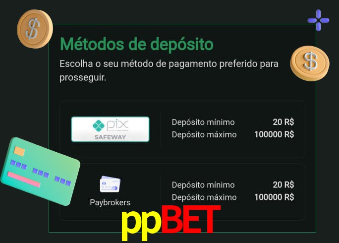 O cassino ppbet oferece uma grande variedade de métodos de pagamento